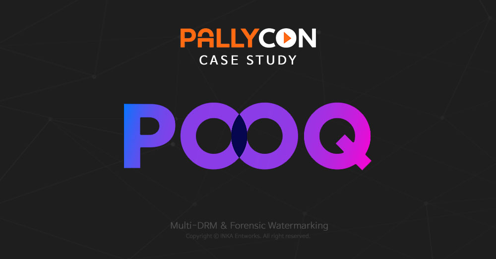 PallyCon case study : pooq