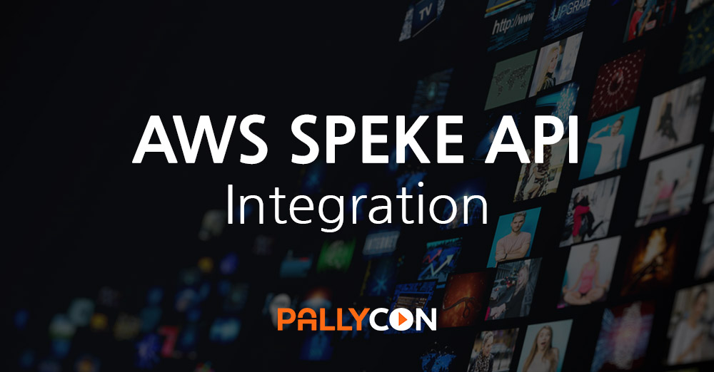 AWS SPEKE API integration with PallyCon