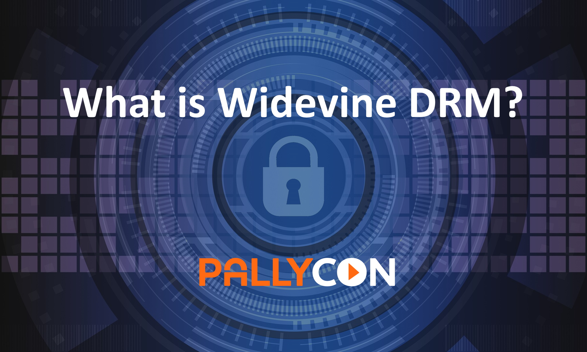 What is Widevine DRM?