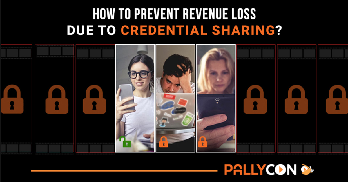 How to prevent revenue loss due to credential sharing