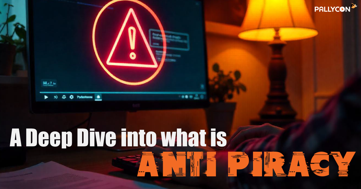 What is Anti-piracy?