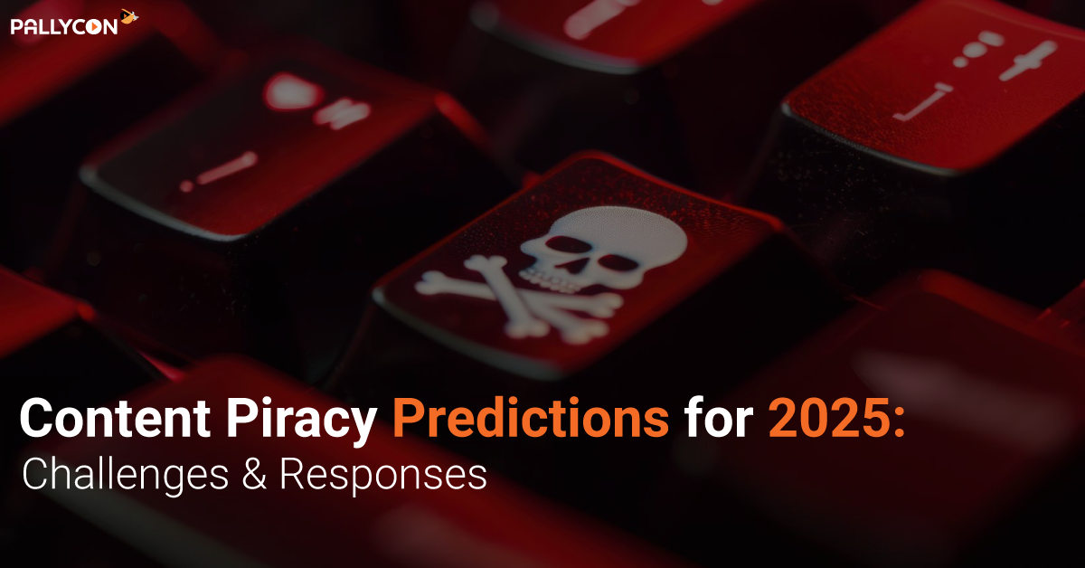 Content Piracy in 2025